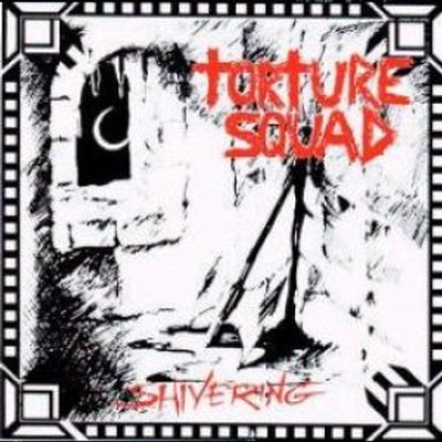 Torture Squad: "Shivering" – 1998